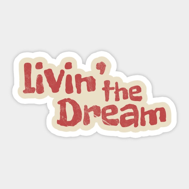 Livin' The Dream - red retro Sticker by SUMAMARU